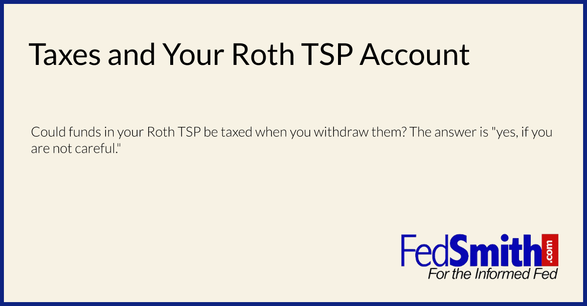 Taxes And Your Roth TSP Account