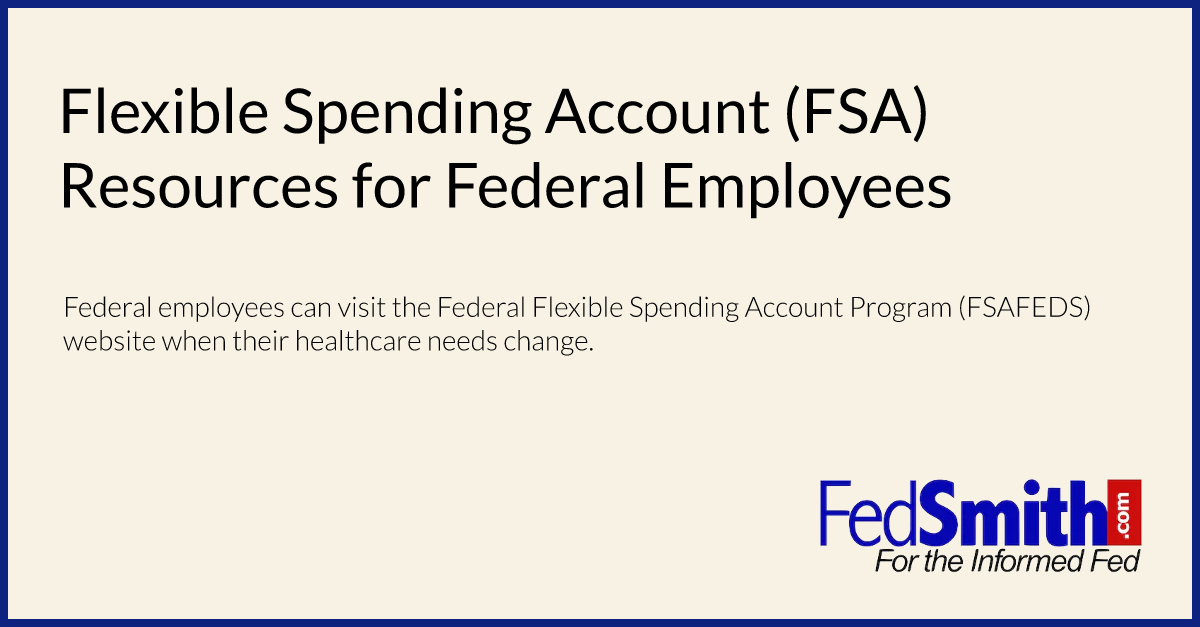 Flexible Spending Account Fsa Resources For Federal Employees 6050