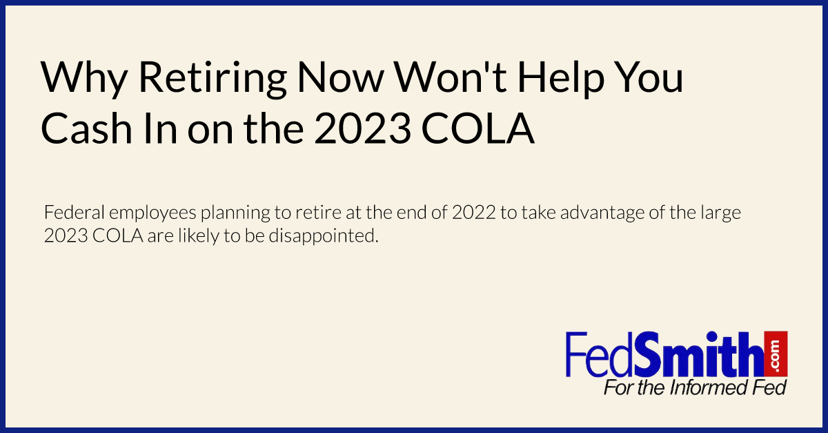 Why Retiring Now Won't Help You Cash In On The 2023 COLA