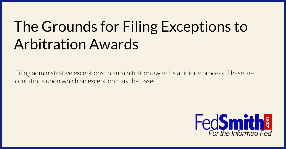 the-grounds-for-filing-exceptions-to-arbitration-awards-fedsmith