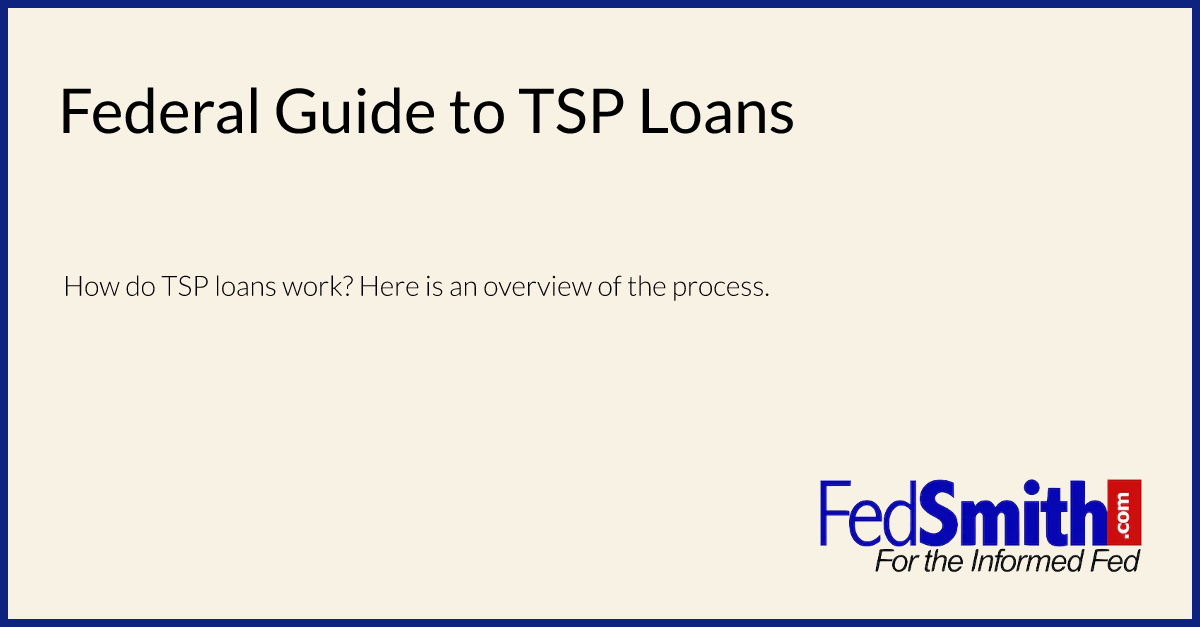 Federal Guide To TSP Loans