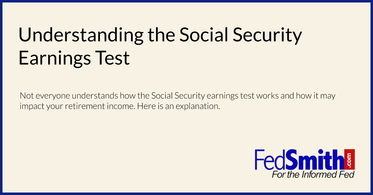Understanding The Social Security Earnings Test