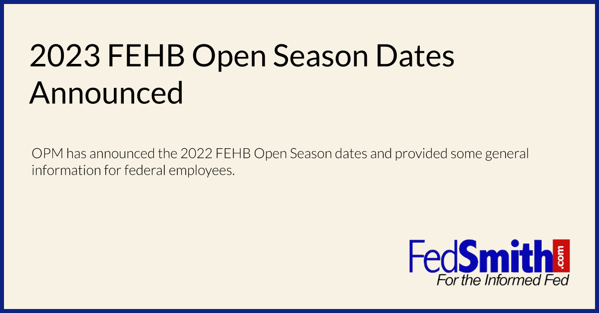 2023 FEHB Open Season Dates Announced