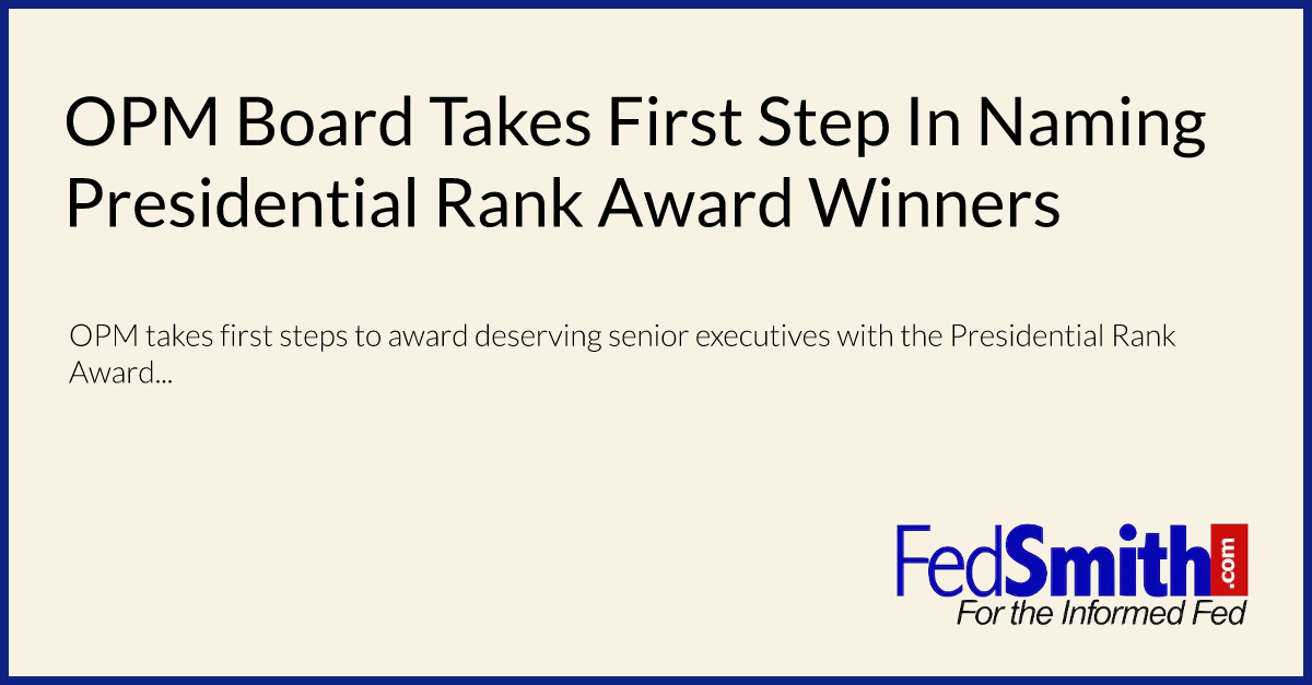 OPM Board Takes First Step In Naming Presidential Rank Award Winners