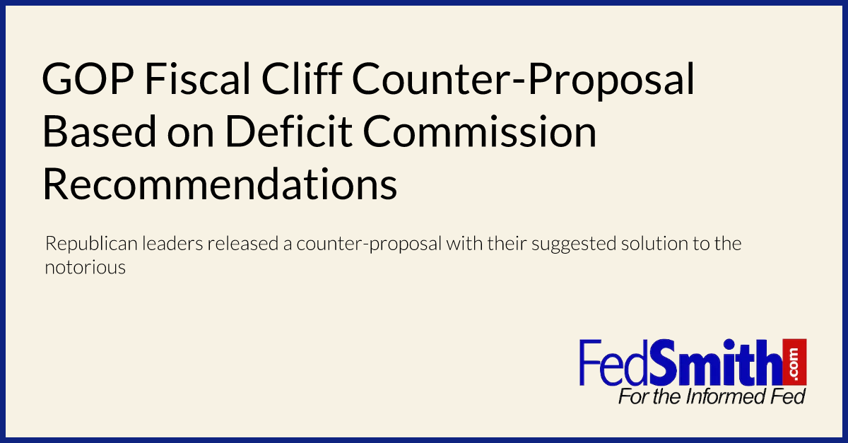 Gop Fiscal Cliff Counter Proposal Based On Deficit Commission Recommendations 5321