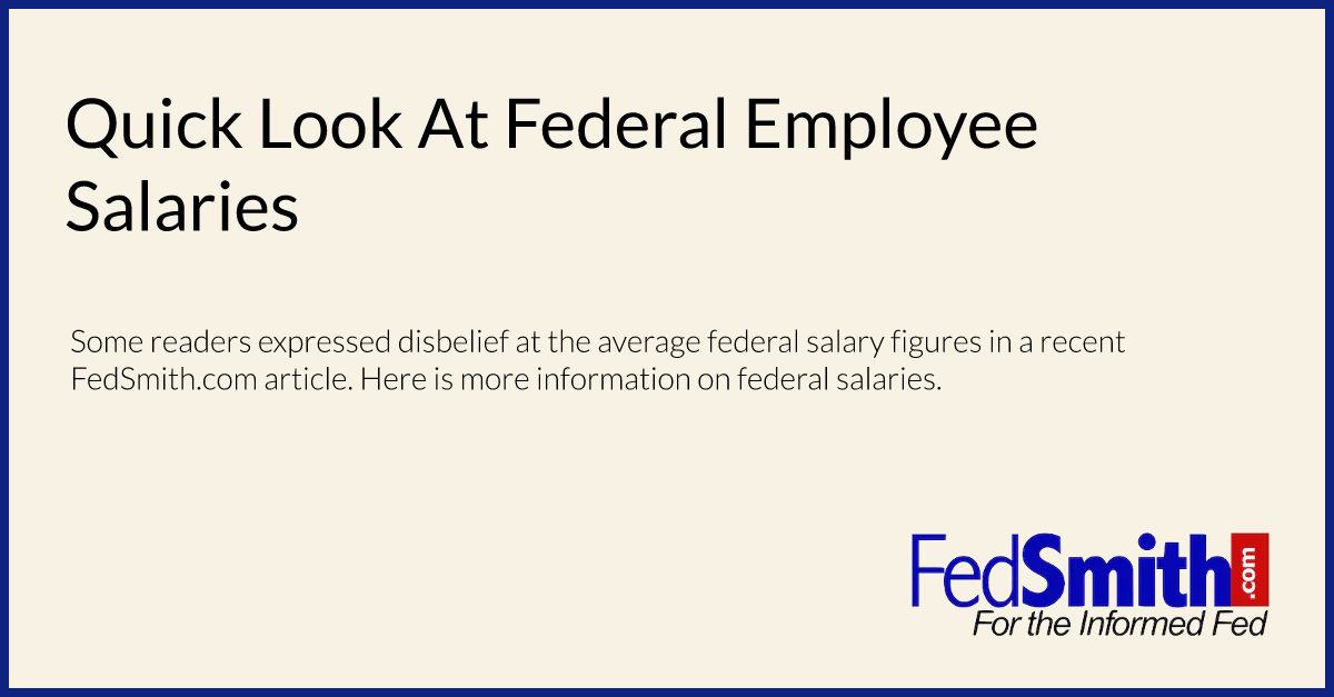 Quick Look At Federal Employee Salaries