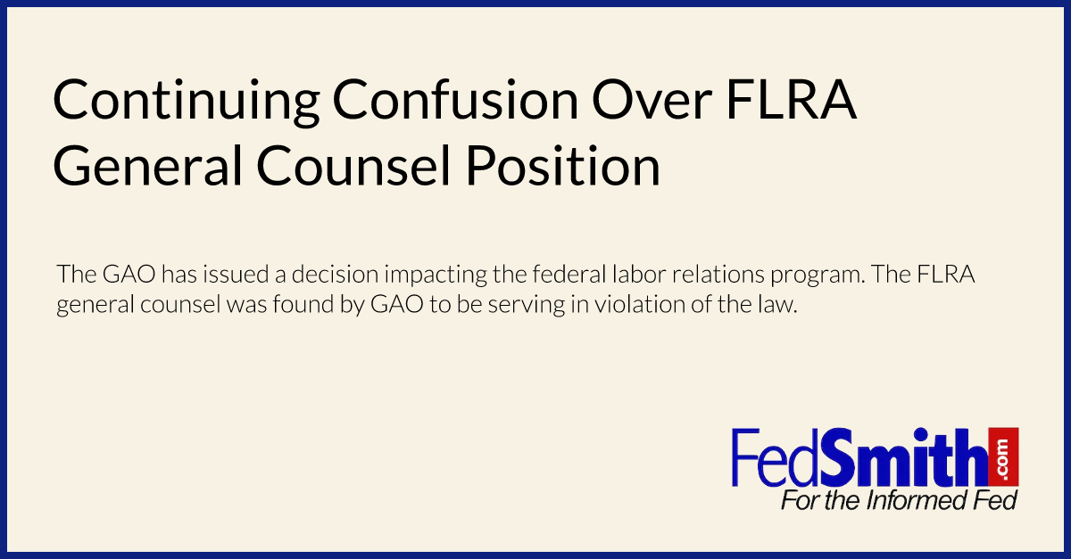 Continuing Confusion Over Flra General Counsel Position 3985