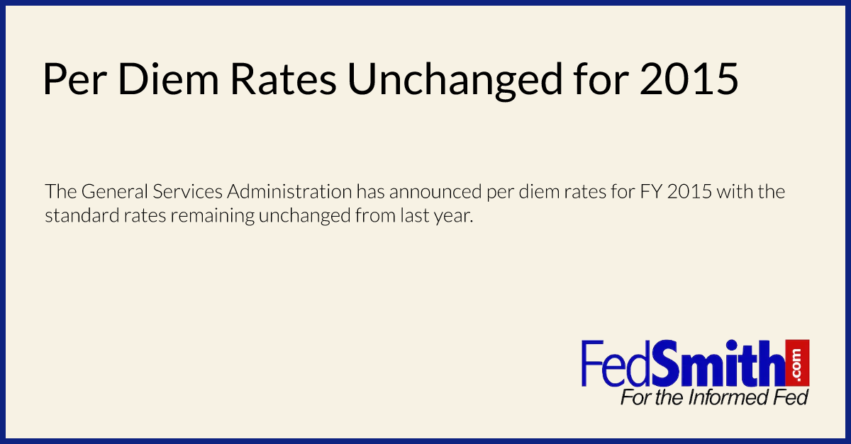 Per Diem Rates Unchanged For 2015