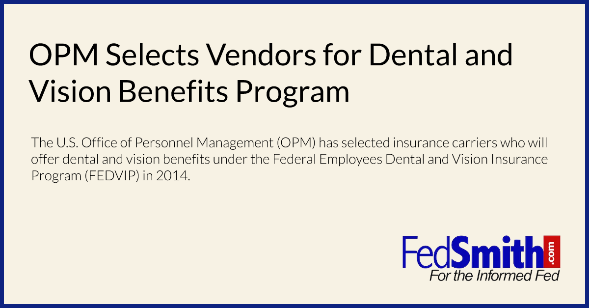 OPM Selects Vendors For Dental And Vision Benefits Program