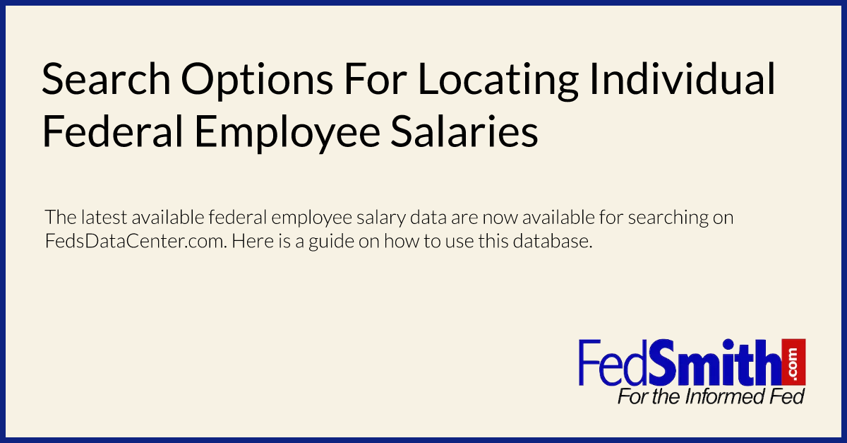 Search Options For Locating Individual Federal Employee Salaries