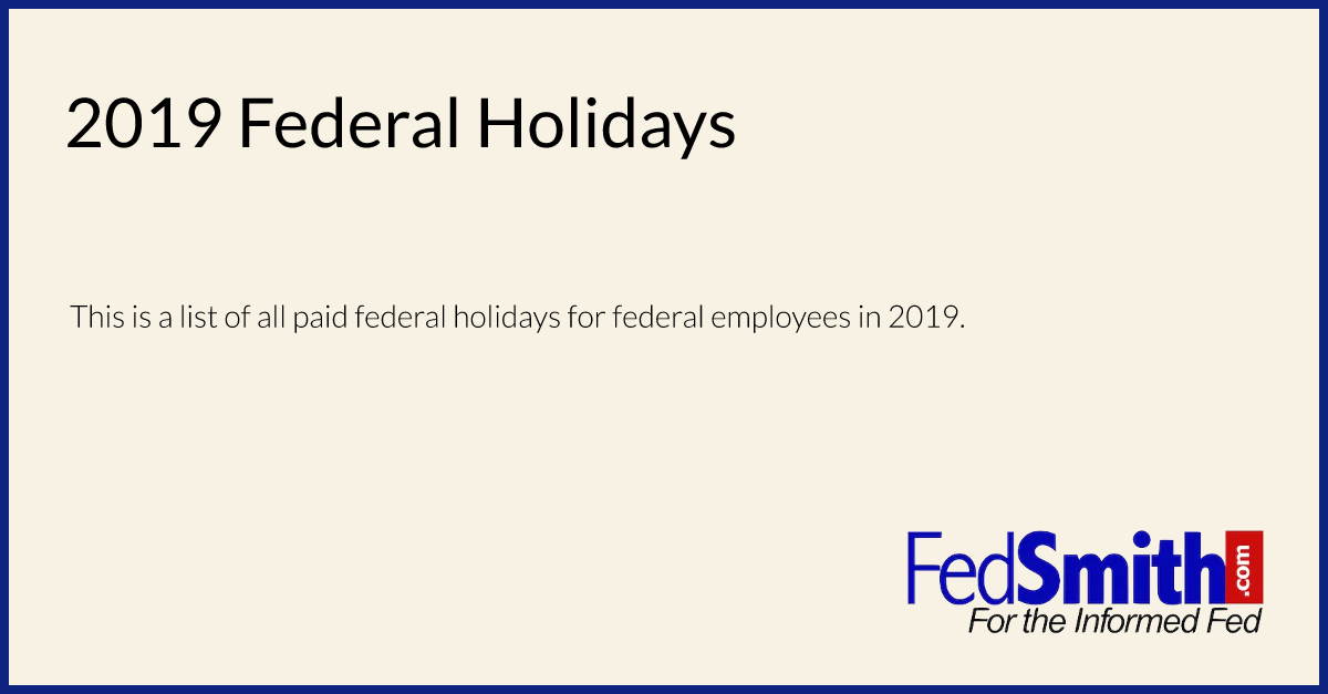 2019 Federal Holidays | FedSmith.com