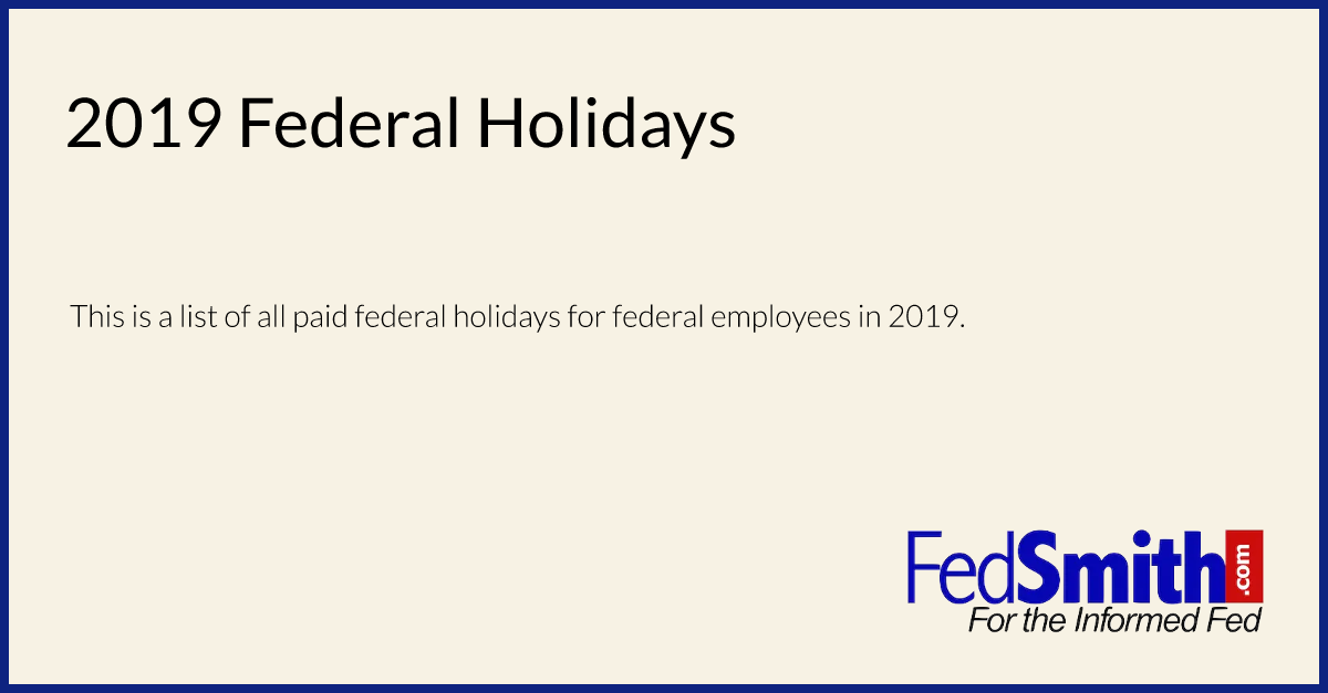 2019 Federal Holidays