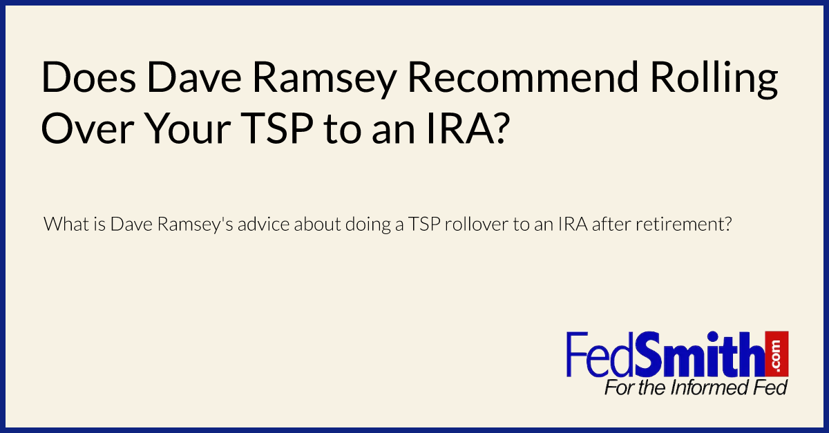 Does Dave Ramsey Rolling Over Your TSP To An IRA?