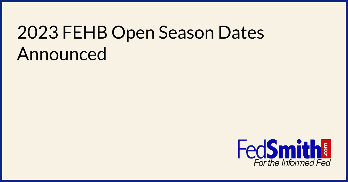 When Is Fehb Open Season 2025 Clea