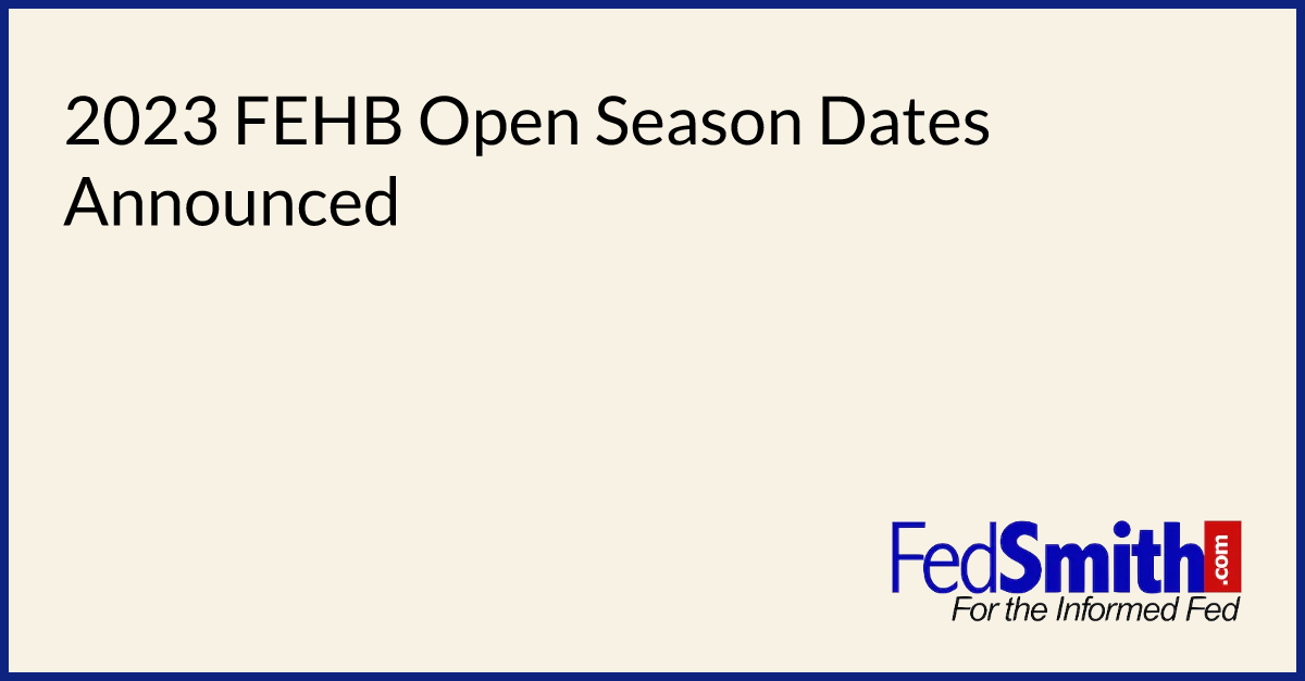 When Is Fehb Open Season 2024 - Clea Susanetta