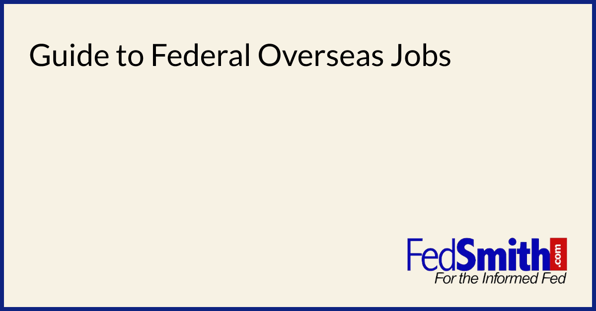 guide-to-federal-overseas-jobs-fedsmith