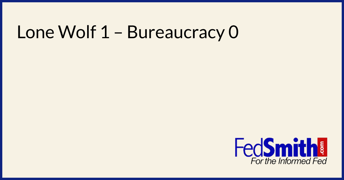 Lone Wolf 1 Bureaucracy 0
